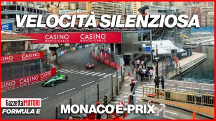 La F1 fa rumore ma la Formula E è già oltre: lo spettacolo del Monaco E-Prix!