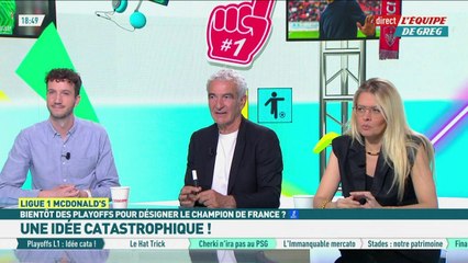 Playoffs en Ligue 1 : Une idée catastrophique ? - L'Équipe de Greg - extrait