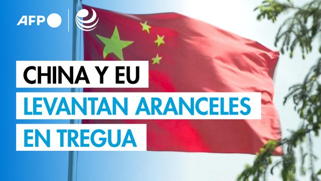 China y EU levantan aranceles en tregua temporal de su guerra comercial