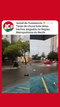 Tarde de chuva forte deixa trechos alagados na Região Metropolitana do Recife