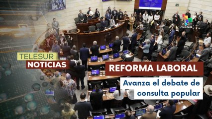 Senado colombiano debate la reforma laboral de Petro