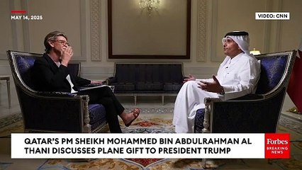 Qatar’s PM Sheikh Mohammed Bin Abdulrahman Al Thani Defends Plane Gift To President Trump