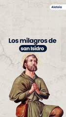 Los milagros de san Isidro