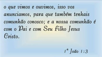 Estudo bíblico na 1ª epístola de S. João, capítulo 1