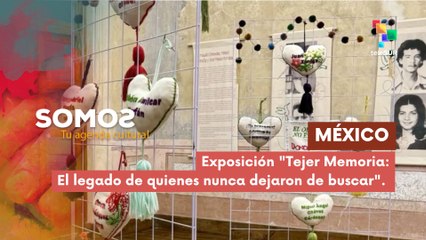 Tejer Memoria: El legado de quienes nunca dejaron de buscar SOMOS  14-05-2025