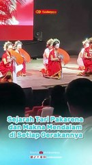 Sejarah Tari Pakarena dan Makna Mendalam di Setiap Gerakannya