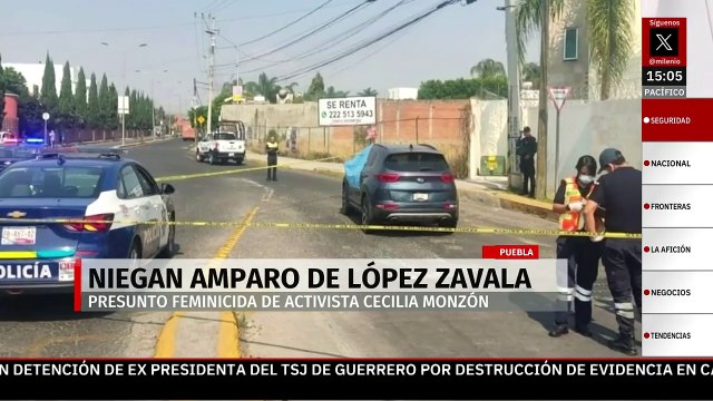 Niegan amparo a López Zavala, presunto feminicida; familia Monzón exige 80 años de prisión