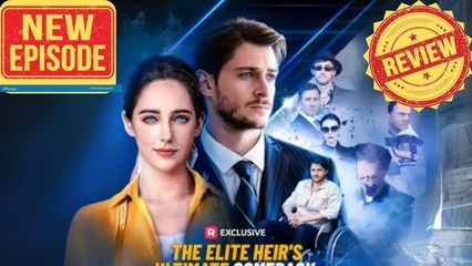 The Elite Heir's Ultimate Comeback