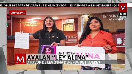 Congreso de Tamaulipas avala la 'Ley Alina' a favor de legítima defensa