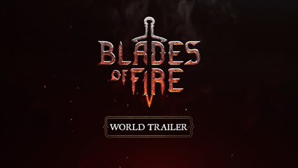 Blades of Fire - World Trailer