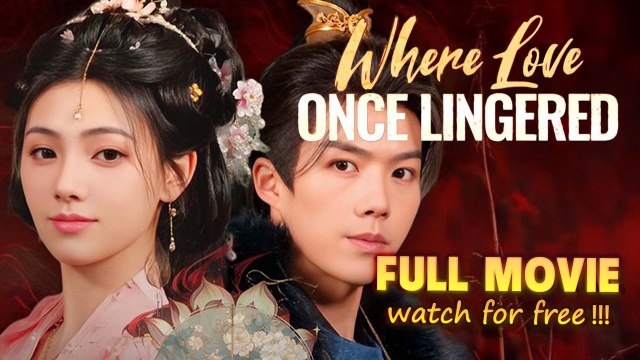 Where Love Once Lingered Full Movie