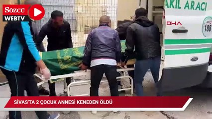 Sivas'ta kene can aldı