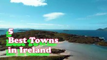 Five Best Small Towns In Ireland 2025