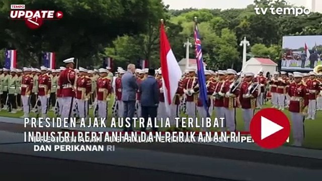 Presiden Ajak Australia Terlibat Industri Pertanian dan Perikanan