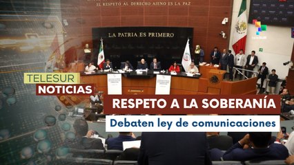 Reforma de la ley de telecomunicaciones permitirá al gobierno mexicano mantener soberanía nacional