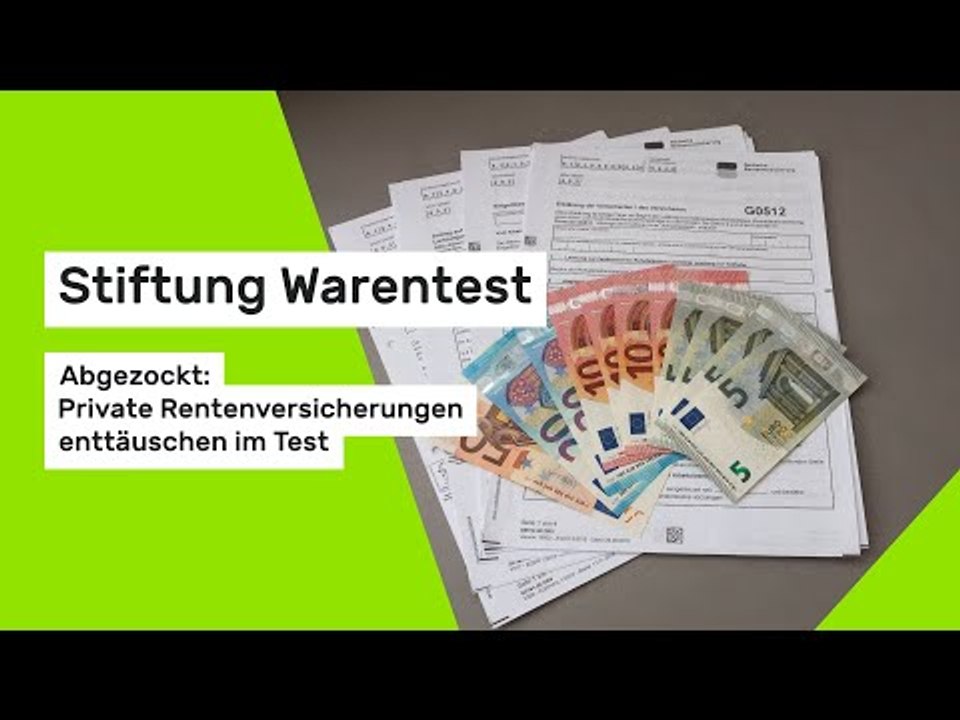 Stiftung Warentest: Abgezockt: Private Rentenversicherungen enttäuschen im Test