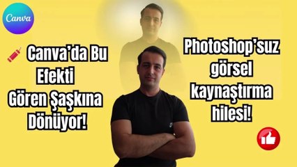 📌 Canva’da Bu Görsel Efekt Göreni Şaşkına Çeviriyor! | Photoshop’suz Tasarım Hilesi