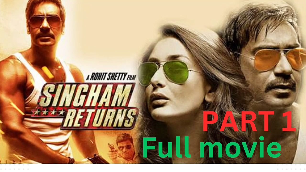 Singham Returns Full Movie Part 1 | Ajay Devgn | Kareena Kapoor | Bollywood Action Thriller