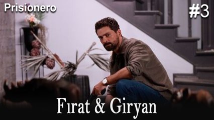 Giryan & Fırat #3