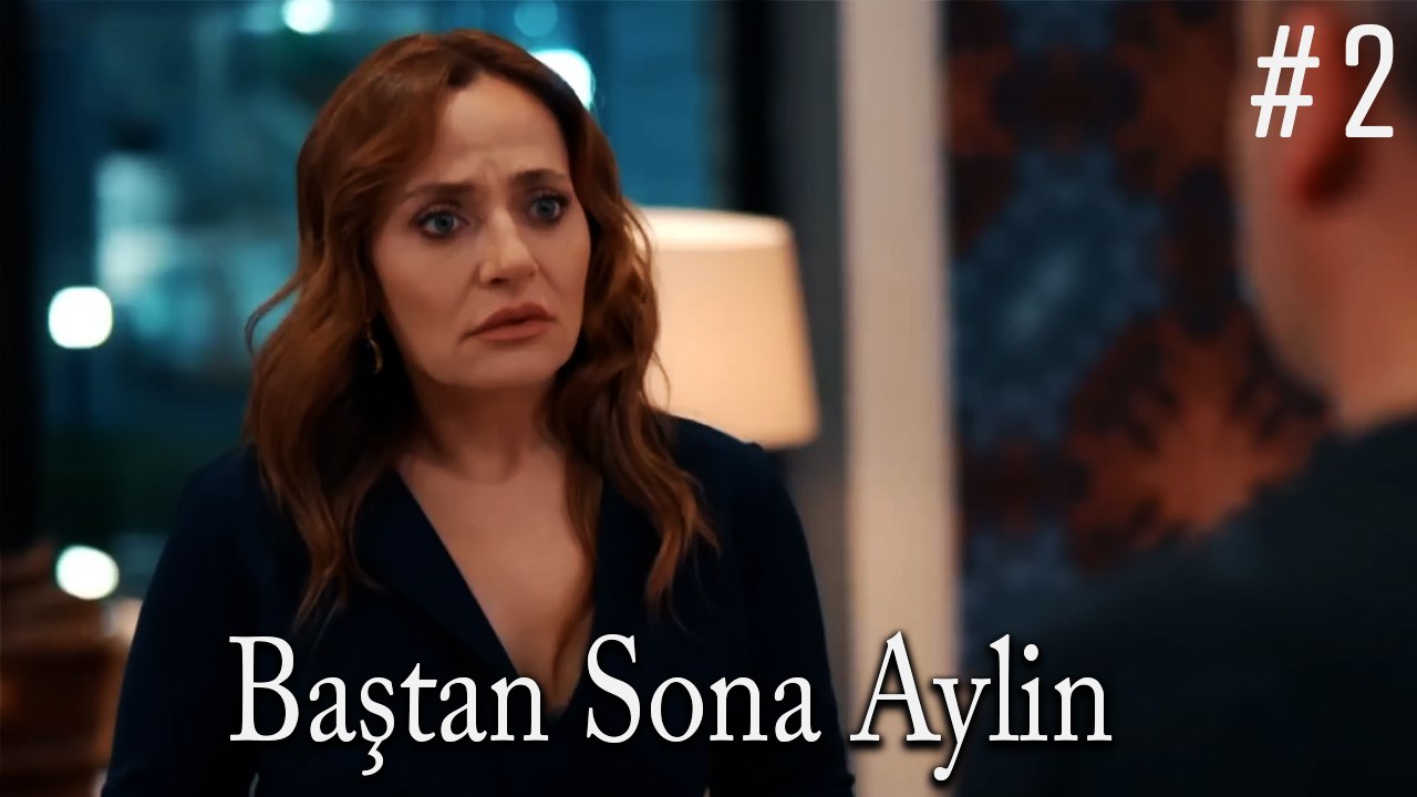 Baştan Sona Aylin #2
