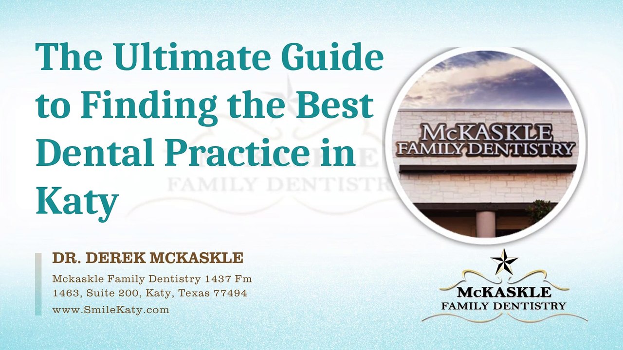 The Ultimate Guide to Finding the Best Dental Practice in Katy