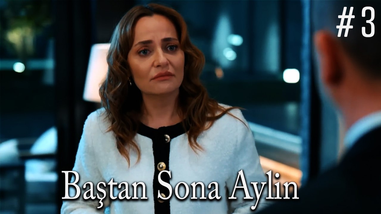 Baştan Sona Aylin #3