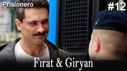 Giryan & Fırat #12