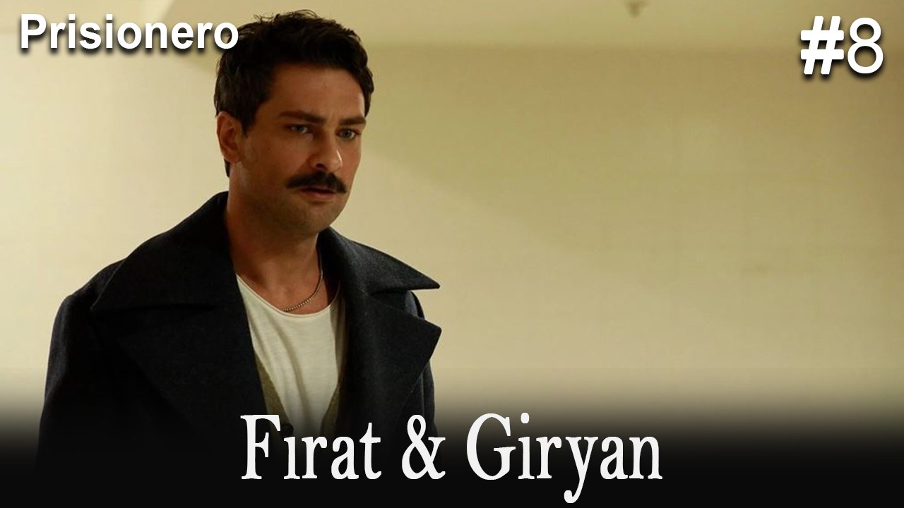 Giryan & Fırat #8