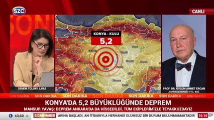 Konya’da 5.2’lik deprem sonrası Prof. Dr. Övgün Ahmet Ercan'dan ilk değerlendirme
