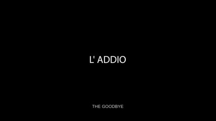 L'addio | Trailer | Toia Bonino