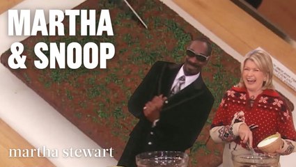 Martha Stewart and Snoop Dogg's Best Moments and Recipes