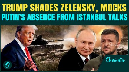 Putin Won’t Go If I’m Not There’:Trump Shades Zelensky Again, Jabs Putin for Skipping Istanbul Talks