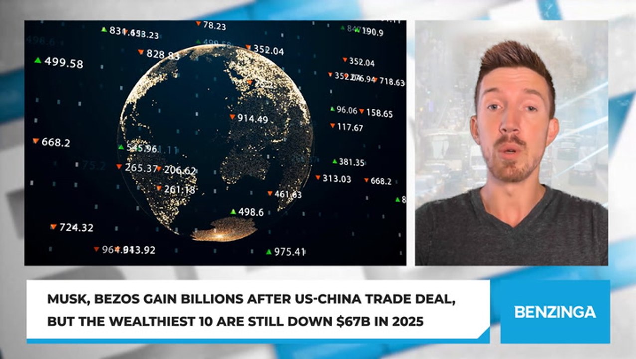 Musk, Bezos Gain Billions After US-China Trade Deal, But The Wealthiest 10 Are Still Down $67B In 2025
