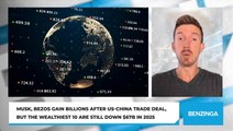 Musk, Bezos Gain Billions After US-China Trade Deal, But The Wealthiest 10 Are Still Down $67B In 2025