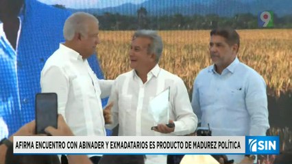 Consideran reunión entre Abinader y exmandatarios es símbolo de madurez | Primera Emisión SIN