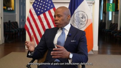 Eric Adams: "Si alguien entra ilegalmente al país con intenciones delictivas, quiero colaborar con las entidades para identificarlo y expulsarlo"