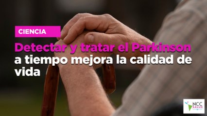 Detectar y tratar el Parkinson a tiempo mejora la calidad de vida