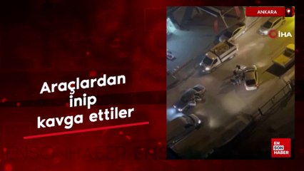 Ankara’da trafik tartışması kavgaya dönüştü