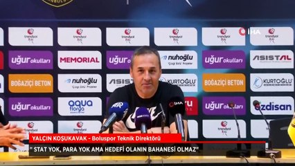 Yalçın Koşukavak: Stat yok, para yok ama hedefi olanın bahanesi olmaz