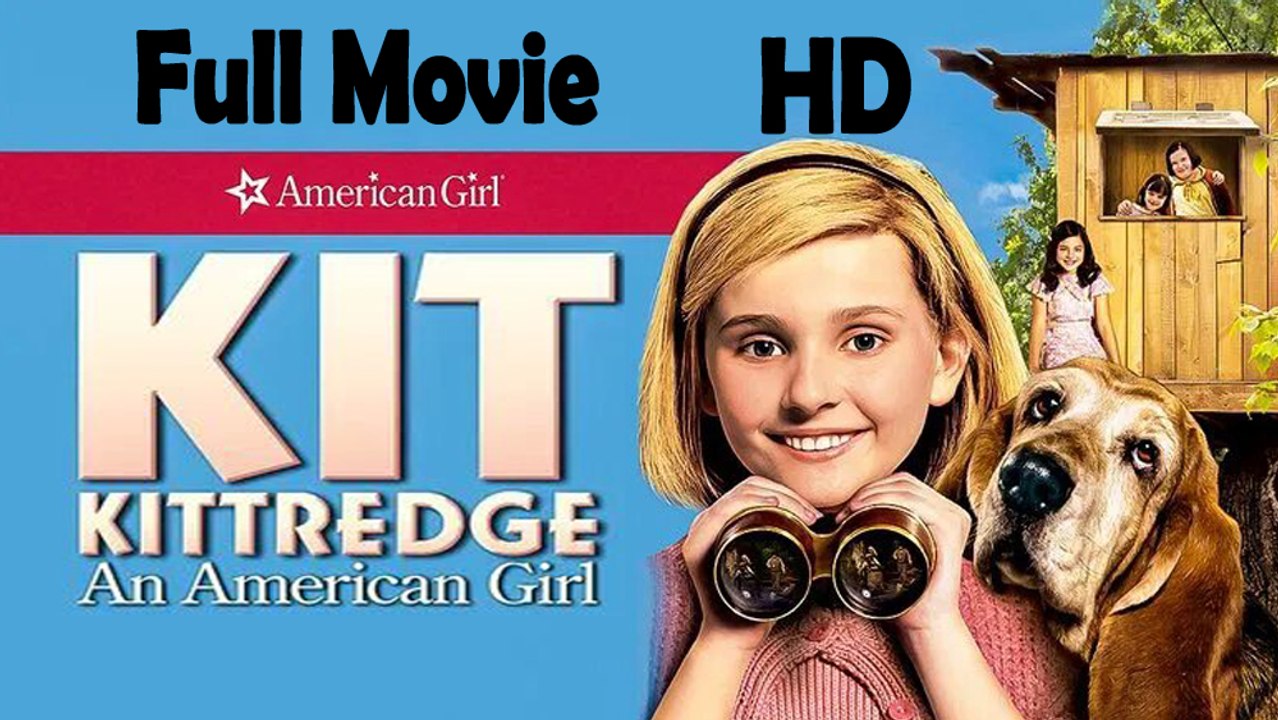 Kit Kittredge An American Girl (2008) Full Movie HD