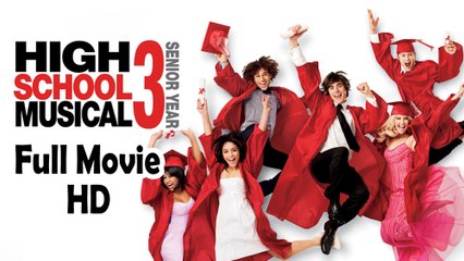High School Musical 3 Senior Year (2008) Full Movie HD