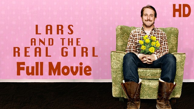 Lars and the Real Girl (2007) Full Movie HD