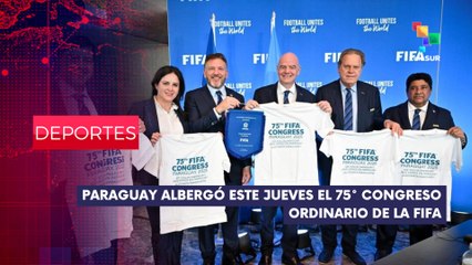 Paraguay | 75° Congreso Ordinario de la FIFA DEPORTES EDICIÓN CENTRAL 15-05-2025