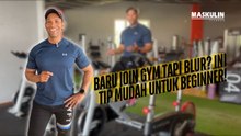 Baru Join Gym Tapi Blur? Ini Tip Mudah Untuk Beginner!
