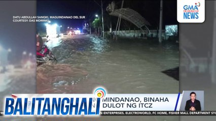 Ilang panig ng Mindanao, binaha dahil sa ulang dulot ng ITCZ | Balitanghali