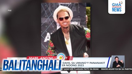 Chris Brown, inaresto dahil sa umano'y pananakit sa isang music producer noong 2023 | Balitanghali