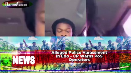 Alleged Police Harassment In Edo - CP Warns PoS Operators