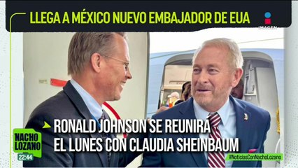 Ronald Johnson, nuevo Embajador de EUA, llegó a México