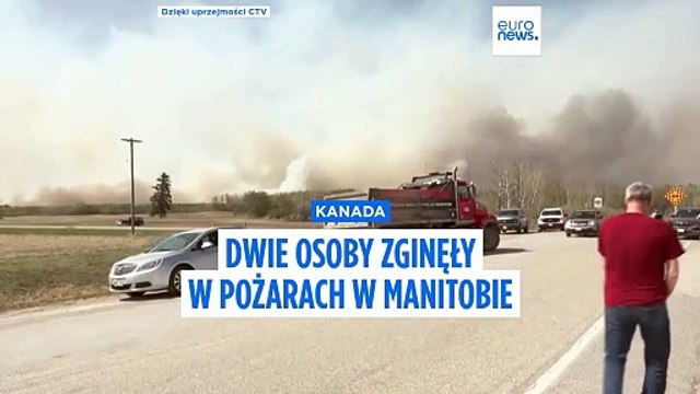Według policji dwie osoby zginęły w ogromnym pożarze w centralnej kanadyjskiej prowincji Manitoba