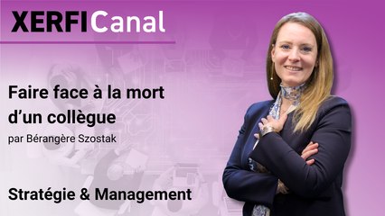 Faire face à la mort d’un collègue [Bérangère Szostak]